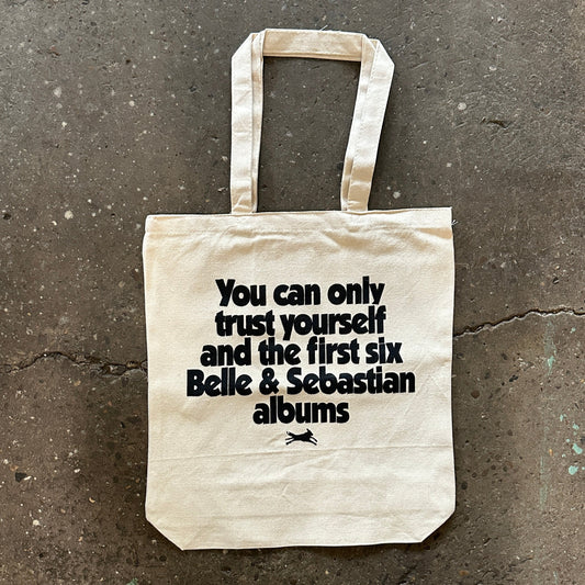 You Can Only Trust Yourself and the First Six Belle & Sebastian Albums Tote Bag