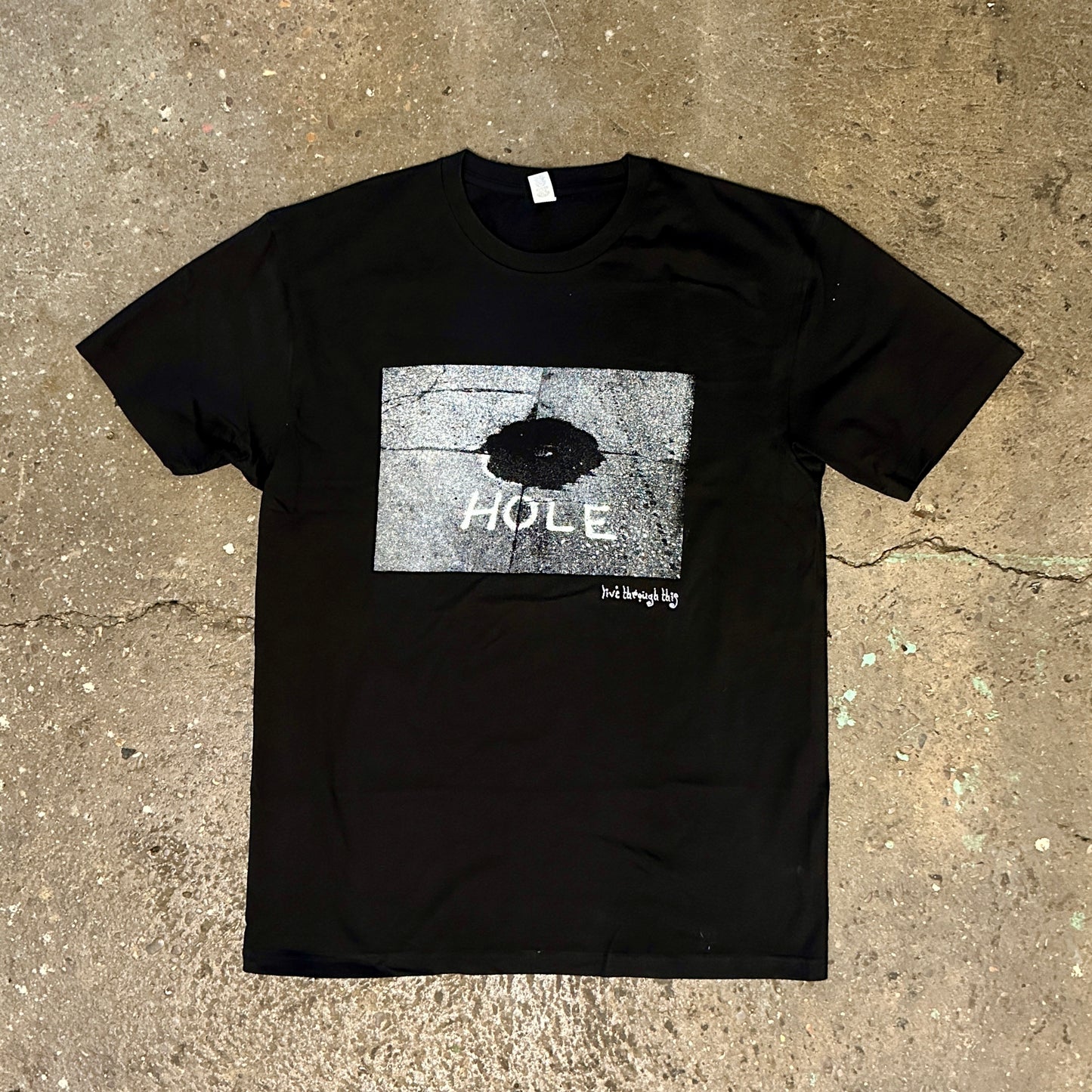 Hole Live Through This T-shirt