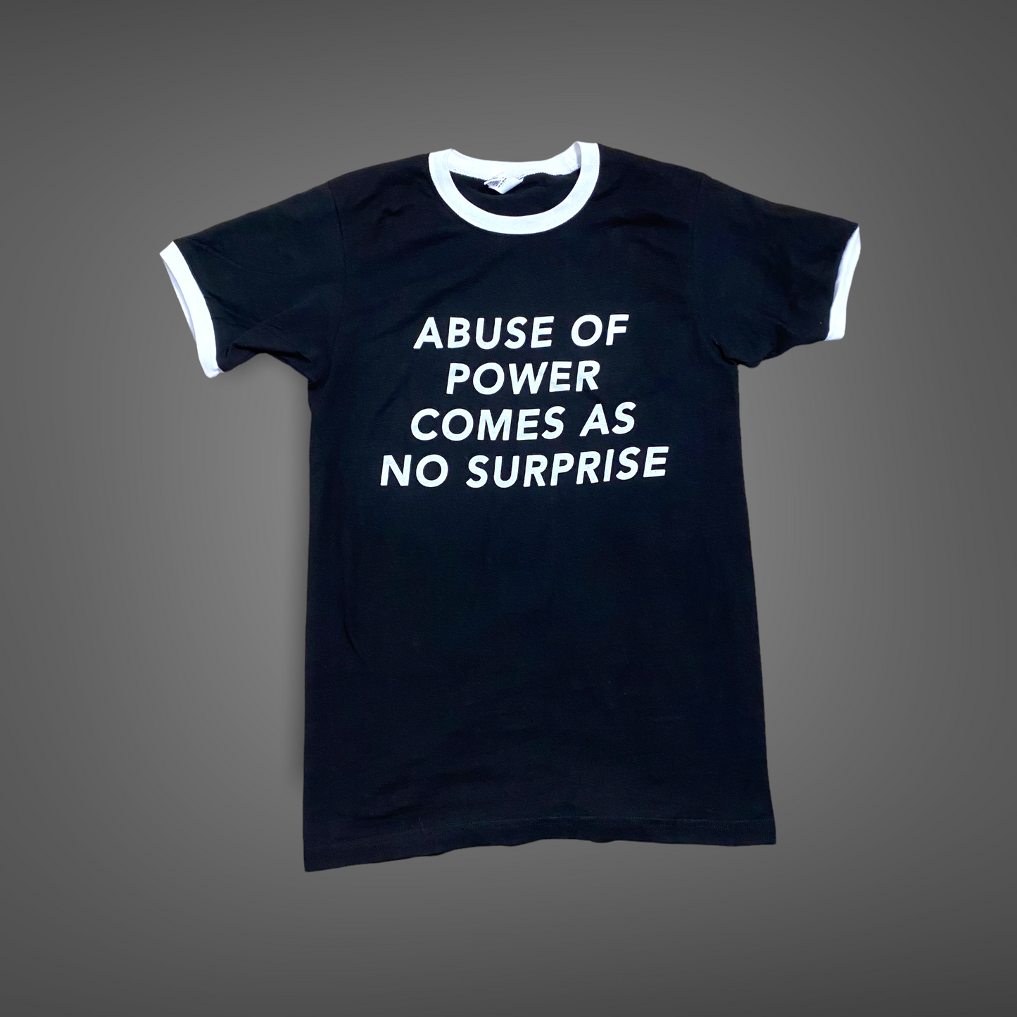 Abuse of Power Comes as No Surprise // Jenny Holzer Truism Inspired Ringer T-shirt