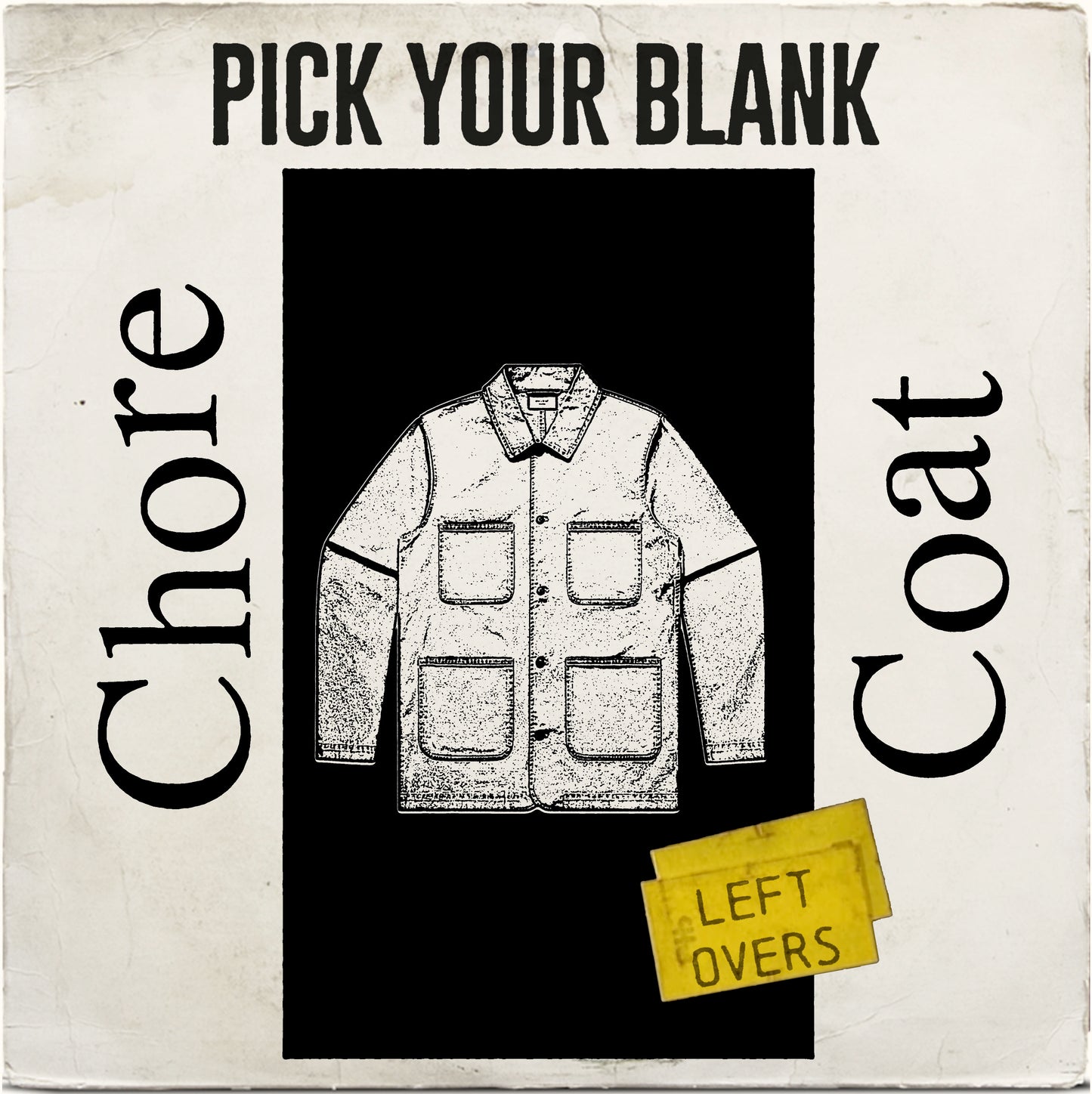 LEFTOVER Chore Coat PYB